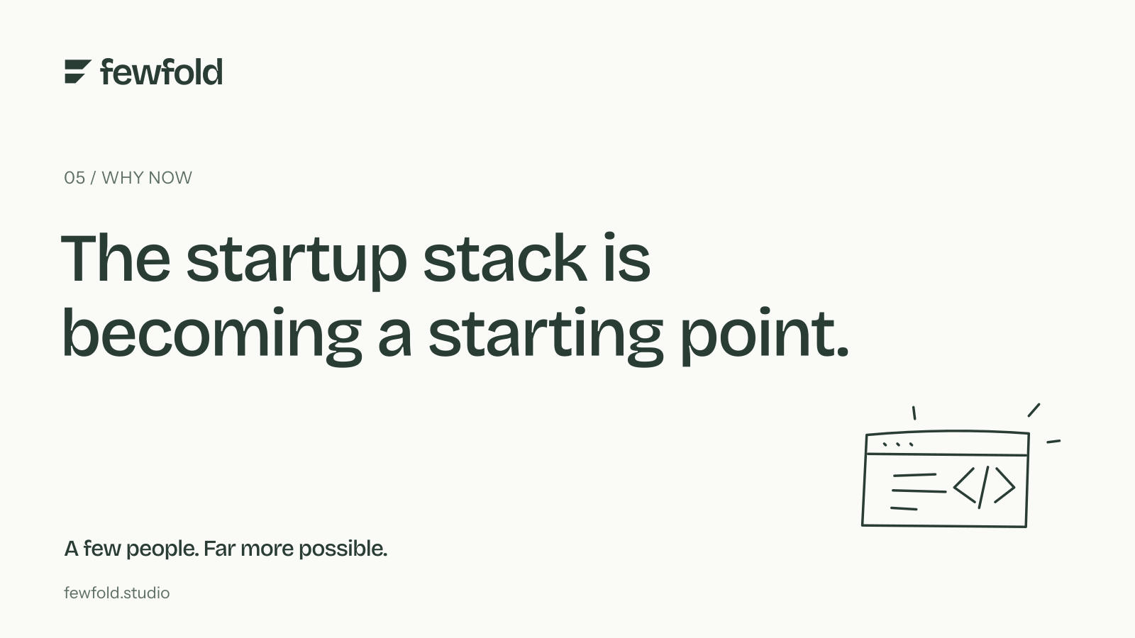The startup stack is becoming a starting point.